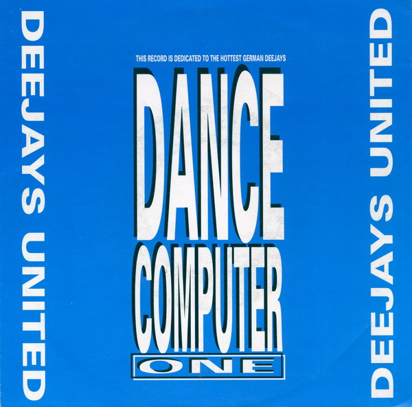 Deejays United - Dance Computer One | Dance Street (DST 1006-12)