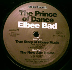 Elbee Bad - True Story Of House Music | International Deejay Gigolo Records (Gigolo 22)
