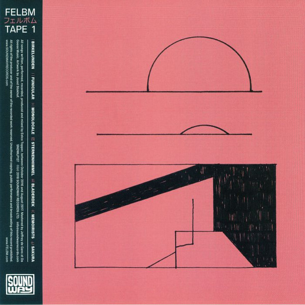 Felbm - Tape 1 / Tape 2 | Soundway (SNDWLP127) Felbm - Tape 1 / Tape 2 | Soundway (SNDWLP127)