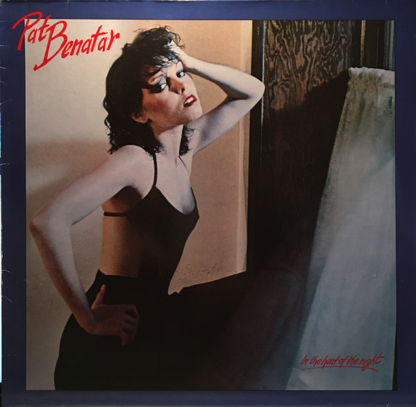 Pat Benatar - In The Heat Of The Night | Chrysalis (202 629) Pat Benatar - In The Heat Of The Night | Chrysalis (202 629)