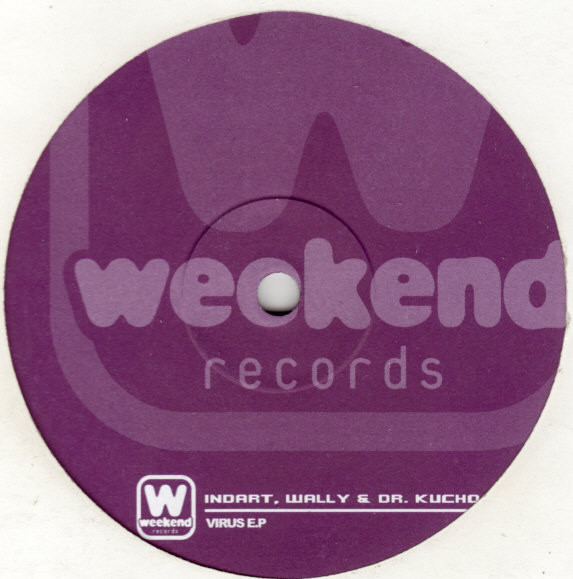 Isaac Indart , Dr. Kucho! & Wally Lopez - Virus E.P | Weekend Records (WEEK 015) - 2 Isaac Indart , Dr. Kucho! & Wally Lopez - Virus E.P | Weekend Records (WEEK 015) - 2