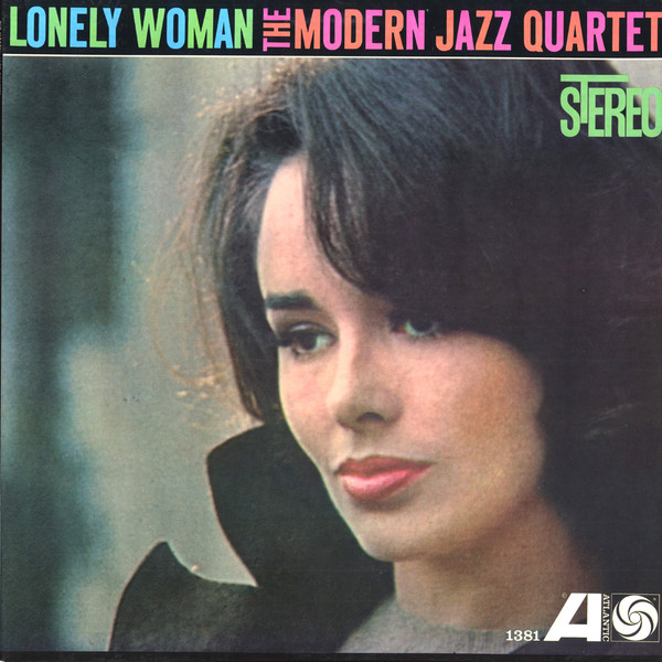 The Modern Jazz Quartet - Lonely Woman | Atlantic (SD 1381) - main