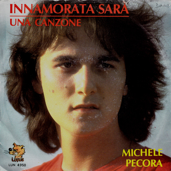 Michele Pecora - Innamorata Sarà / Una Canzone | Lupus (LUN 4950)