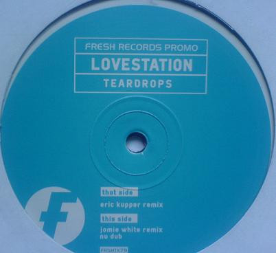 Lovestation - Teardrops | Fresh (FRSHTX79)