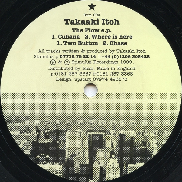 Takaaki Itoh - The Flow E.P. | Stimulus Recordings (Stim 009)