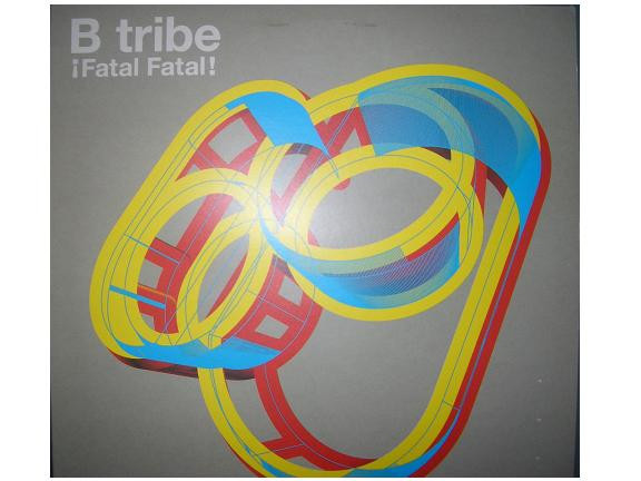 B-Tribe - ¡ Fatal Fatal ! | Blanco Y Negro (NEG 120T)