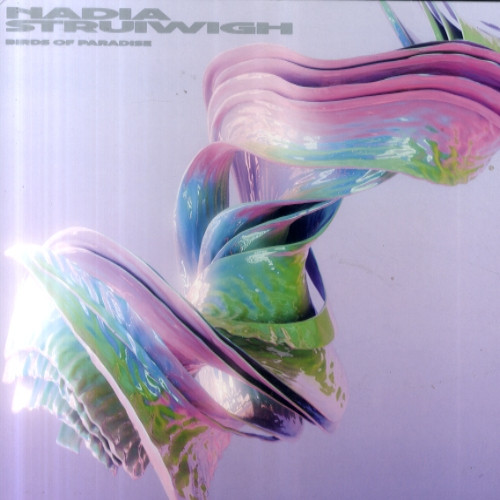 Nadia Struiwigh - Birds Of Paradise | Dekmantel (DKMNTL 092)