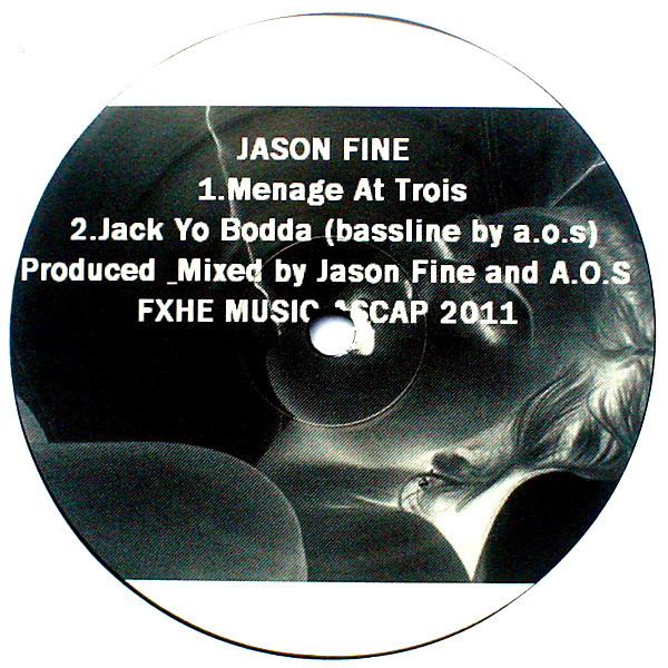 Jason Fine - Menage At Trois | FXHE Records (FXHE JFIN)