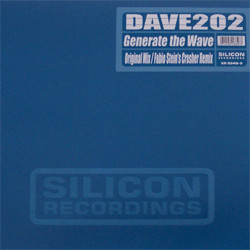 Dave 202 - Generate The Wave | Silicon Recordings (SR 0640-5)