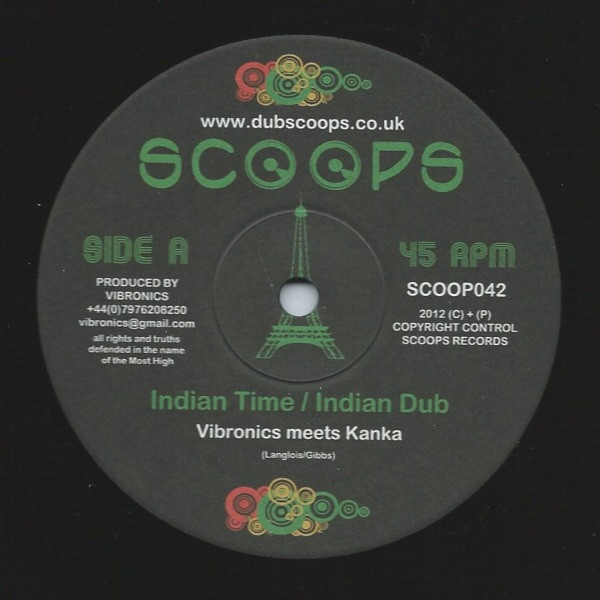 Vibronics Meets Kanka & O.B.F. - Indian Time / June Dub | Scoops (SCOOP042)