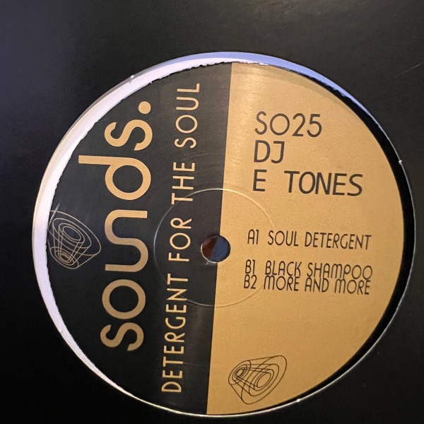 E Tones - Detergent For The Soul | Sounds. (SO25)