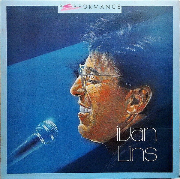 Ivan Lins - Performance | EMI (066 792847 1) Ivan Lins - Performance | EMI (066 792847 1)