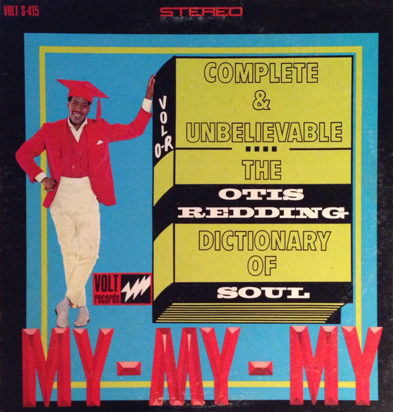 Otis Redding - The Otis Redding Dictionary Of Soul (Complete & Unbelievable) | Volt (S 415)