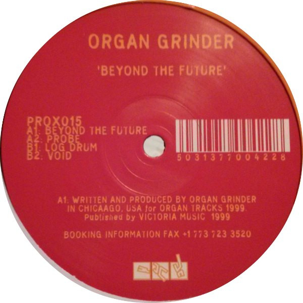 Organ Grinder - Beyond The Future | Pro-Jex (PROX015) - main