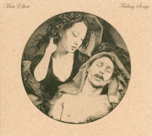 Matt Elliott - Failing Songs | Ici D'Ailleurs (ida037) - main