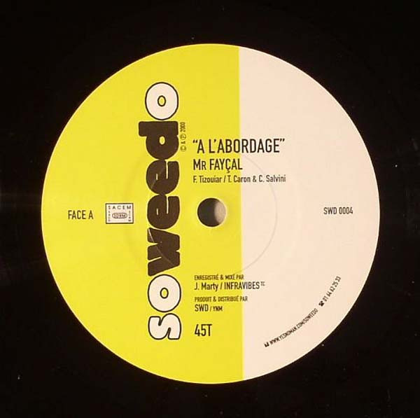 Mr. Fayçal - A L'Abordage | Soweedo (SWD 0004)