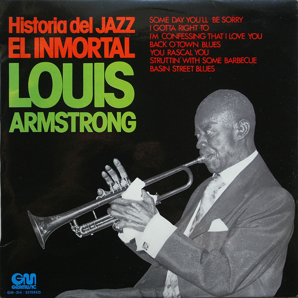 Louis Armstrong - El Inmortal Louis Armstrong | Gramusic (GM-314) Louis Armstrong - El Inmortal Louis Armstrong | Gramusic (GM-314)