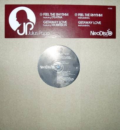 Julius Papp - Feel The Rhythm / Getaway Love | NeoDisco Music (ND 003)