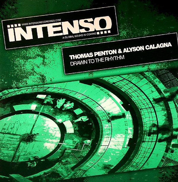 Thomas Penton & Alyson Calagna - Drawn To The Rhythm | Intenso Recordings (IR012)