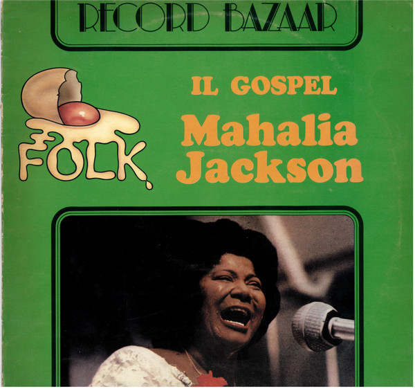 Mahalia Jackson - Il Gospel | Record Bazaar (RB 13) Mahalia Jackson - Il Gospel | Record Bazaar (RB 13)