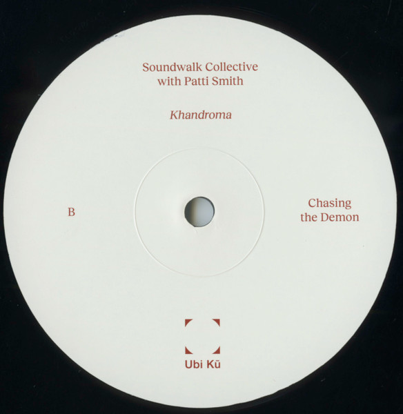 Soundwalk Collective with Patti Smith - Khandroma | Ubi Ku (UBK001) - 3