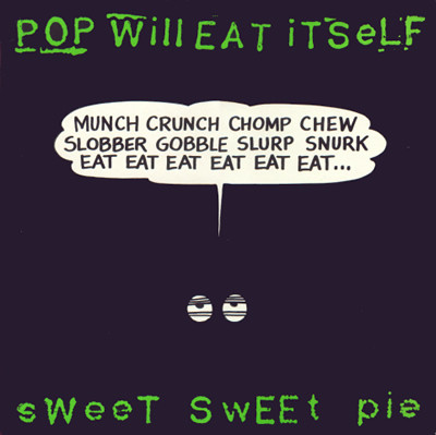 Pop Will Eat Itself - Sweet Sweet Pie | Chapter 22 (12 CHAP 11) - main