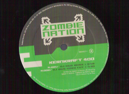 Zombie Nation - Kernkraft 400 (The Remixes) | Radikal Records (RAD99027-1) - 2 Zombie Nation - Kernkraft 400 (The Remixes) | Radikal Records (RAD99027-1) - 2