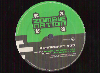 Zombie Nation - Kernkraft 400 (The Remixes) | Radikal Records (RAD99027-1) - 3 Zombie Nation - Kernkraft 400 (The Remixes) | Radikal Records (RAD99027-1) - 3