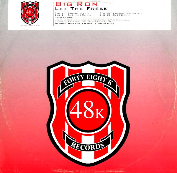 Big Ron - Let The Freak | 48K (Forty Eight K Records) (SPECT06TP)