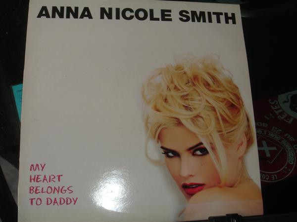 Anna Nicole Smith - My Heart Belongs To Daddy | BMG France (74321497861)