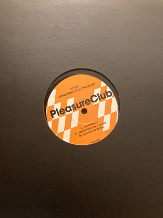 Bobby. - Variations On A Theme EP | Pleasure Club (PCLUB006) - main