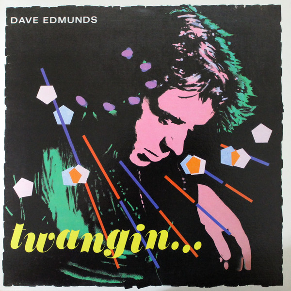 Dave Edmunds - Twangin... | Swan Song (XSS 16034)