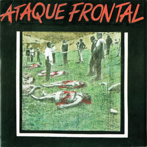 Ataque Frontal - Ataque Frontal | New Wave Records (025) Ataque Frontal - Ataque Frontal | New Wave Records (025)