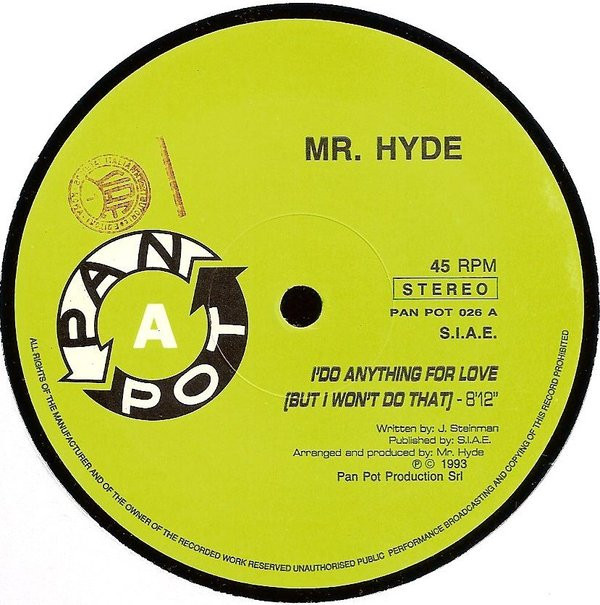 Mr. Hyde - I'do Anything For Love / Not Enough Time To Say I Love You | Pan Pot (Pan Pot 026)