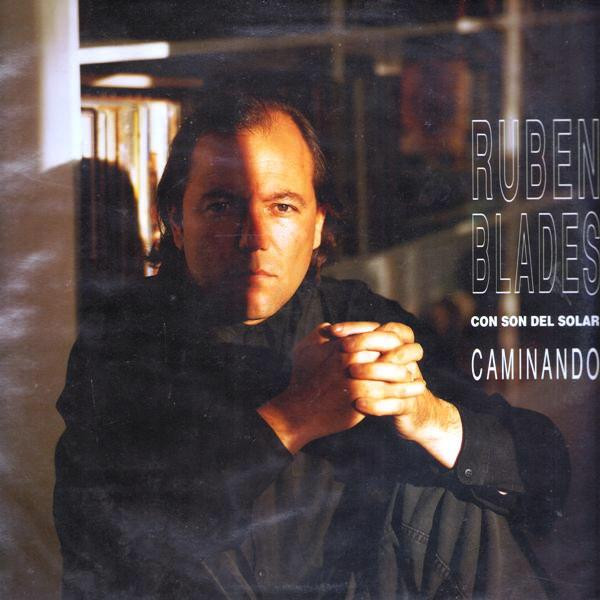 Ruben Blades - Caminando | Columbia (468826 1) Ruben Blades - Caminando | Columbia (468826 1)