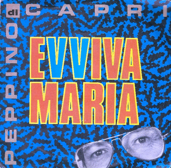 Peppino Di Capri - Evviva Maria | Ricordi (SRL 11103) Peppino Di Capri - Evviva Maria | Ricordi (SRL 11103)
