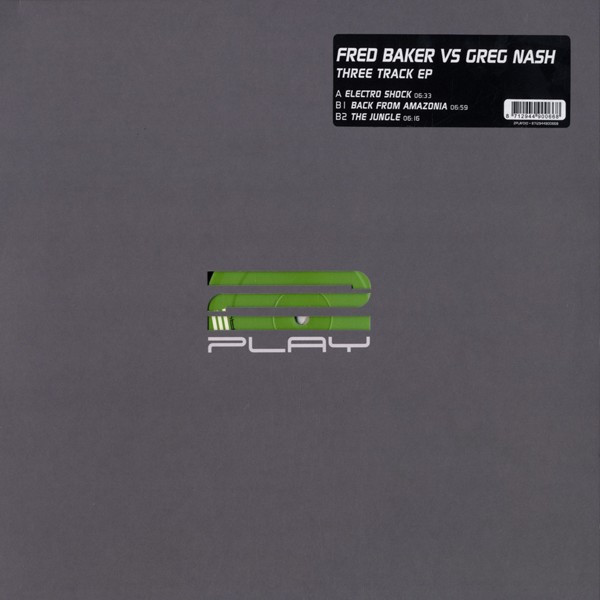 Fred Baker Vs Greg Nash - Three Track EP | 2 Play Records (2PLAY010)
