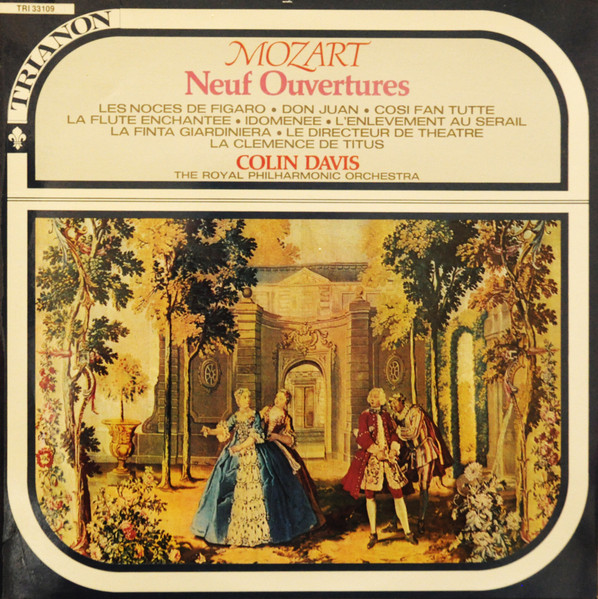 Wolfgang Amadeus Mozart , Sir Colin Davis , Royal Philharmonic Orchestra - Neuf Ouvertures | Trianon (TRI 33109)