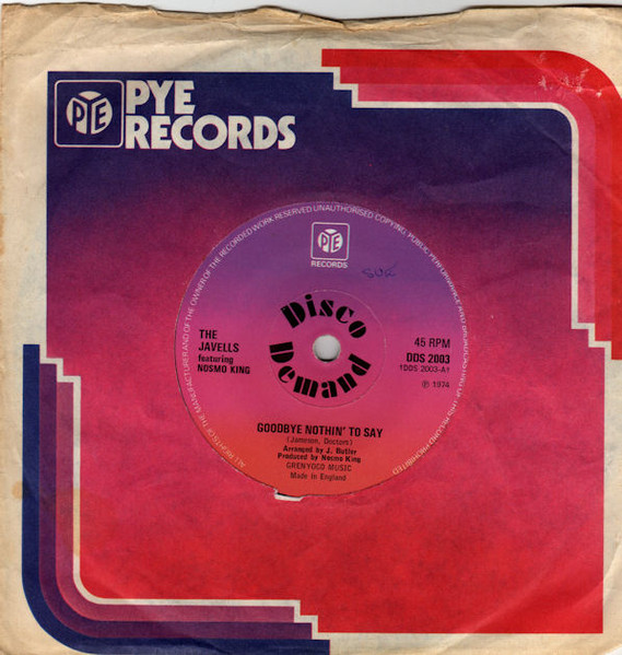 The Javells Featuring Nosmo King - Goodbye Nothin' To Say | Pye Records (DDS 2003) - 3