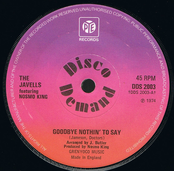 The Javells Featuring Nosmo King - Goodbye Nothin' To Say | Pye Records (DDS 2003)