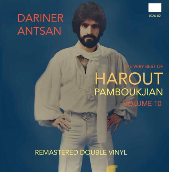 Harout Pamboukjian - Vol. 10 - Dariner Antsan - Տարիները Անցան | PE-KO International Records (1026-82) - main