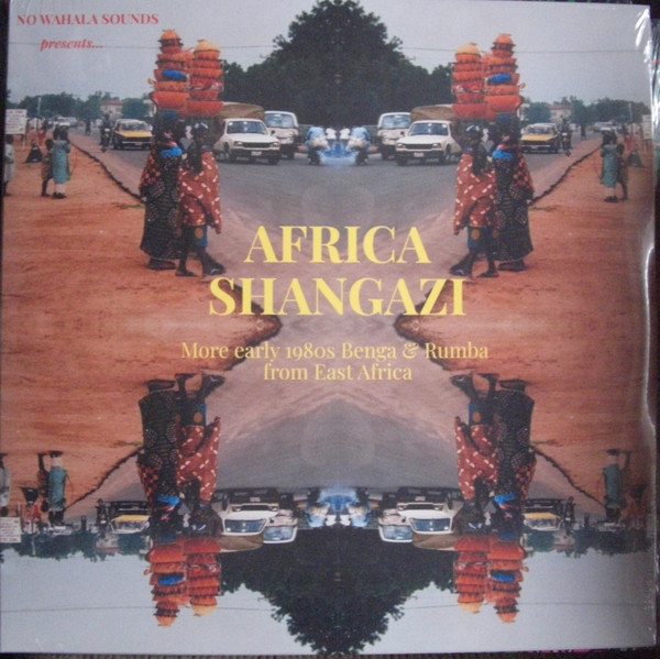 Various - Africa Shangazi (More Early 1980s Benga & Rumba From East Africa) | No Wahala Sounds (NWS22)