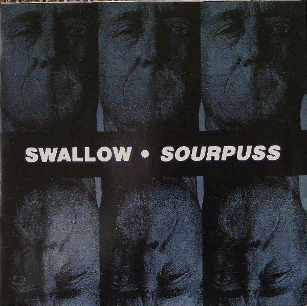 Swallow - Sourpuss | Sub Pop (SP 3/106) Swallow - Sourpuss | Sub Pop (SP 3/106)