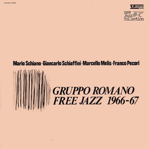Gruppo Romano Free Jazz - 1966-67 | Vedette Records (VPA 8342) Gruppo Romano Free Jazz - 1966-67 | Vedette Records (VPA 8342)