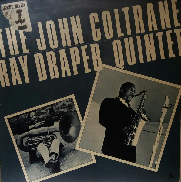 The Ray Draper Quintet Featuring John Coltrane - The Ray Draper Quintet Featuring John Coltrane | Prestige (HBS 6086)