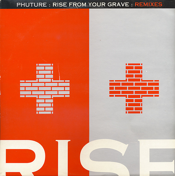 Phuture - Rise From Your Grave : Remixes | R & S Records (RS 93016)