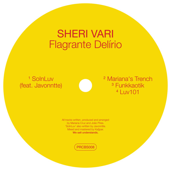 Sheri Vari - Flagrante Delírio | Percebes Música (PRCBS008) Sheri Vari - Flagrante Delírio | Percebes Música (PRCBS008)