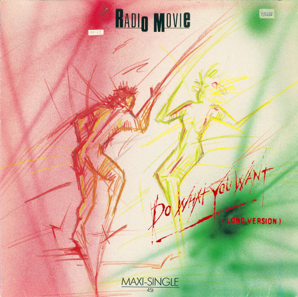 Radio Movie - Do What You Want (Long Version) | Global Records And Tapes (601 815)