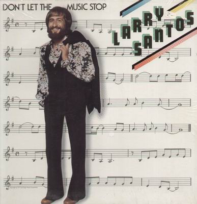 Larry Santos - Don't Let The Music Stop | Casablanca (CA. LP 5012)
