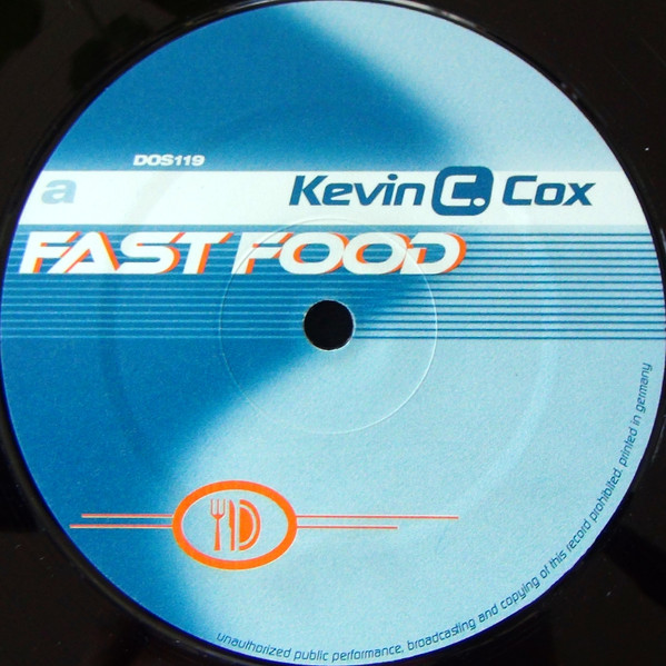 Kevin C. Cox - Fast Food | Dos Or Die Recordings (DOS 119)